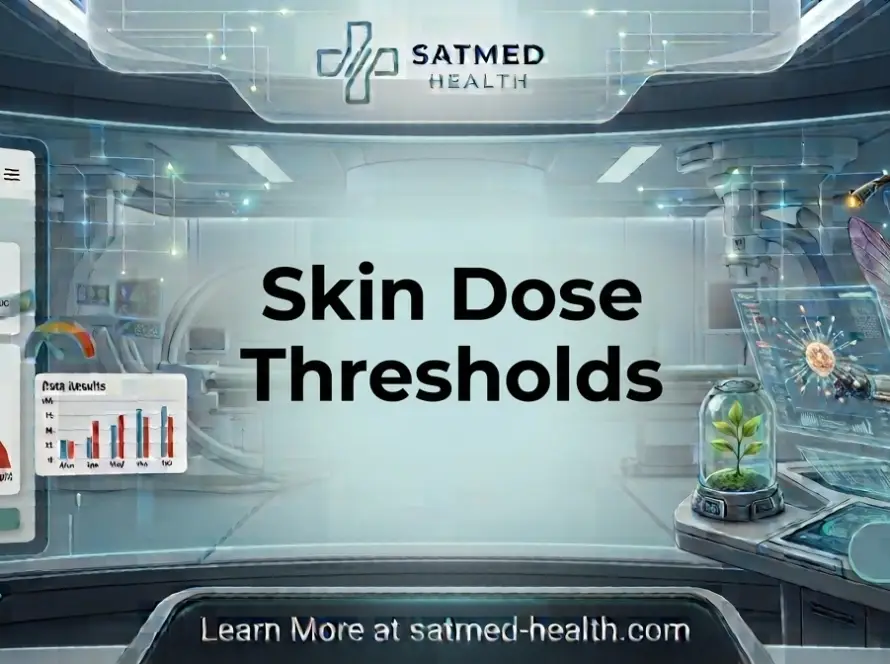 Skin Dose Thresholds: 3 Critical Levels IR Teams Must Monitor